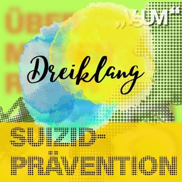 # 608 Thomas Niederkrotenthaler, Paul Plener, Jana Reininger: Dreiklang "Suizidprävention" | 02.10.22