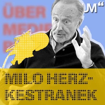 # 72 Miguel "Milo" Herz-Kestranek: Fernsehen ist ein Angstmedium | 07.11.20