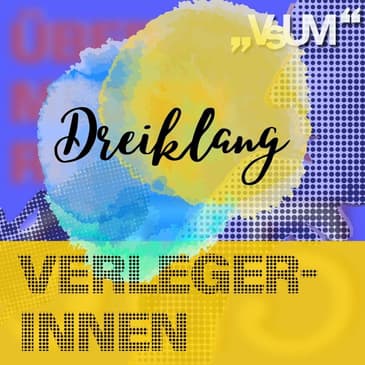 # 526 Claudia Romeder, Elisabeth Stein-Hölzl, Nikolaus Brandstätter: Dreiklang "Verlegerinnen" | 05.07.22