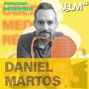 # 892 Daniel Martos: Ist das noch normal?! (Papageno-Medienpreis 2024) | 29.08.24