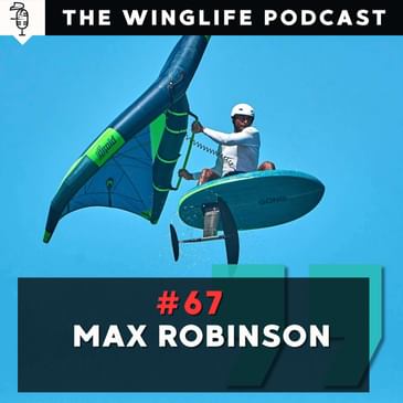 Episode #67 - Max Robinson