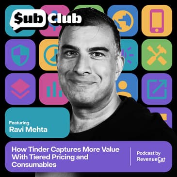 How Tinder Captures More Value With Tiered Pricing and Consumables — Ravi Mehta