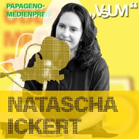 # 893 Natascha Ickert: Als würde mir das Schicksal Streiche spielen (Papageno-Medienpreis 2024) | 30.08.24