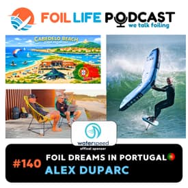 Episode #140 - Alex Duparc: Foil Dreams in Portugal