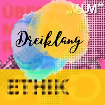 Re-Broadcast: # 519 Gerhard Weißgrab, Tarafa Baghajati, Edith Riether: Dreiklang "Ethik" | 28.06.22