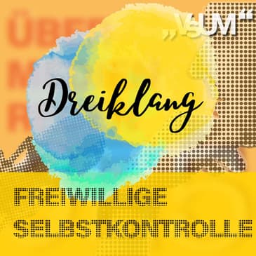 Re-Broadcast: # 759 Helge Fahrnberger, Luis Paulitsch, Larissa Krainer: Dreiklang "Freiweillige Selbstkontrolle" | 24.07.23