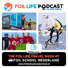 Foil Life Travel Show #7 - Foil School Nederland in Brouwersdam Netherlands