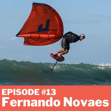 Episode #13 - Fernando Novaes