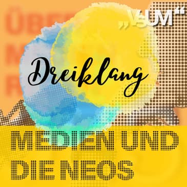 Re-Broadcast: # 597 Nick Donig, Matthias Pirngruber, Niko Alm: Dreiklang "Medien und die NEOS" | 21.09.22