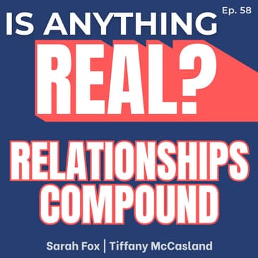 Relationships Compound: Boston College Founders on Shark Tank & the Real Networking Game | Ep. 58 w/ Tiffany McCasland + Sarah Fox
