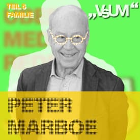 # 916 Peter Marboe: Es ist ein Riesenprivileg, wenn man in der Familie Vorbilder hat (Teil 5 - Familie) | 29.08.25