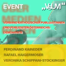 # 934 Ferdinand Kaineder, Rafael Haigermoser, Veronika Schippani-Stockinger: Verband Katholischer Publizistinnen und Publizisten Österreichs - Demokratie | 25.12.25