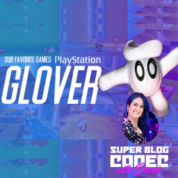 A Surprising PlayStation Purchase: The Tale of Glover