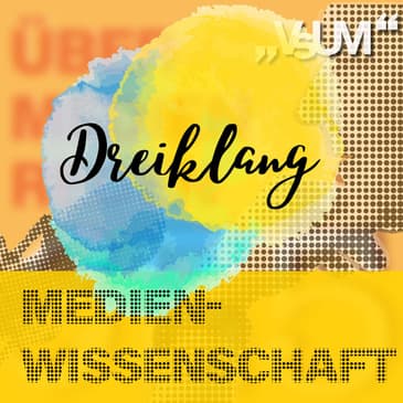 Re-Broadcast: # 589 Fritz Hausjell, Kathrin Karsay, Tobias Dienlin: Dreiklang "Medienwissenschaft" | 13.09.22