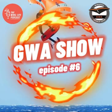 Wing Foil World Tour (GWA) Show #6 - Recap of Canary Islands 2024