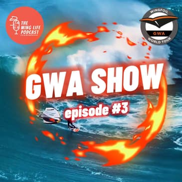 Wingfoil World Tour (GWA) Show #3 - Recap Cabo Verde 2024