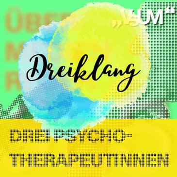 # 778 Susanne Pointner, Schwester Franziska Madl, Barbara Haid: Dreiklang "Drei Psychotherapeutinnen" | 22.08.23