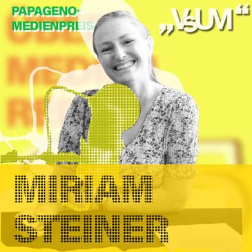 # 895 Miriam Steiner: Geschichten der Genesung (Papageno-Medienpreis 2024) | 01.09.24