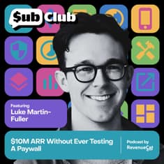 $10M ARR Without Ever Testing A Paywall — Luke Martin-Fuller, Visible