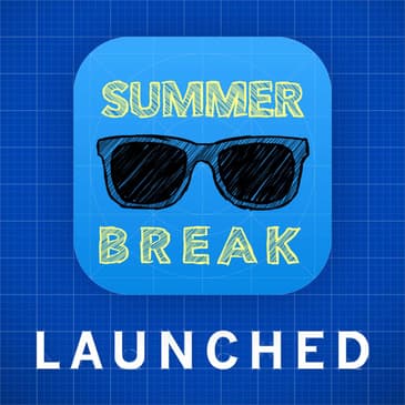 Summer Break
