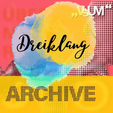 Re-Broadcast: # 581 Herbert Hayduck, Katharine Jeschke, Gabriele Fröschl: Dreiklang "Archive" | 05.09.22