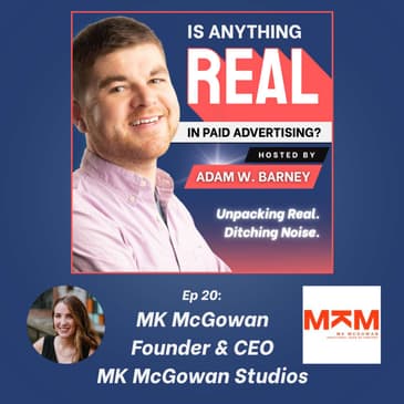 Narrative Power in a Noisy World | Ep. 20 w/MK McGowan (MK McGowan Studios)