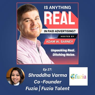 Community over Clicks: Women, Talent & Real Influence | Ep. 27 w/Shraddha Varma (Fuzia)