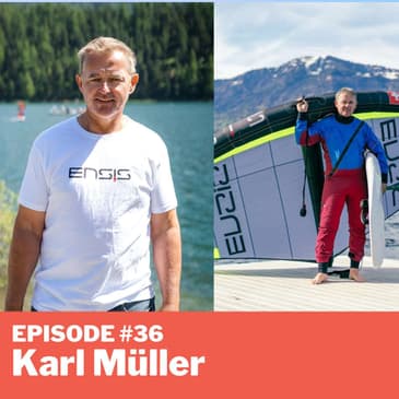 Episode #36 - Karl Müller