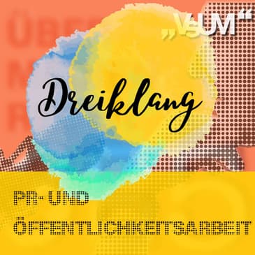 Re-Broadcast: # 658 Julia Ecker, Martin Biedermann, Maximilian Mondel: Dreiklang "PR- und Öffentlichkeitsarbeit" | 21.11.22