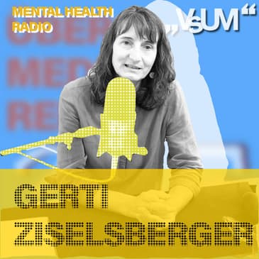 # 810 Gerti Ziselsberger: Das Thema Sterben wird aus unseren Familien ausgeklammert (Mental Health Radio) | 03.10.23