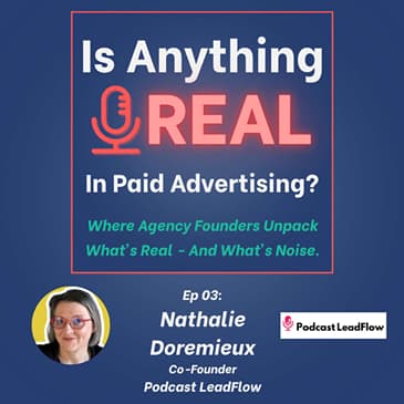 Funnels, AI, and the Human Touch | Ep. 3 with Nathalie Doremieux (Podcast LeadFlow)