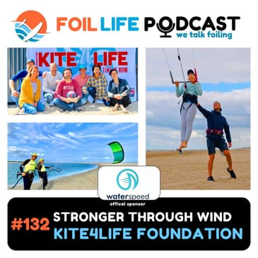 Episode #132 - Kite4Life Foundation with Founder Baris Soyogul