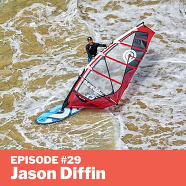 Episode #29 - Jason Diffin