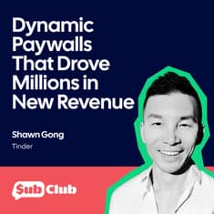 Dynamic Paywalls That Drove Millions in New Revenue – Shawn Gong, Tinder