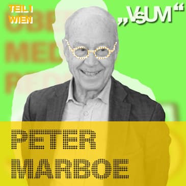 # 912 Peter Marboe: Die Politik kann gestalten! (Teil 1 - Wien) | 25.08.25