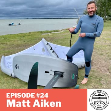 Episode # 24 - Matt Aiken