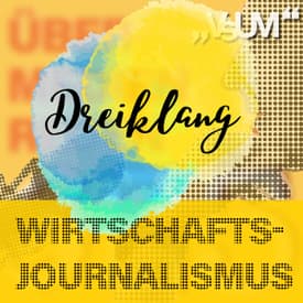 Re-Broadcast: # 489 Dieter Bornemann, Sophie Spiegelberger, Michaela Ernst: Dreiklang "Wirtschaftsjournalismus" | 29.05.22