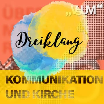 Re-Broadcast: # 552 Stephan Turnovszky, Georg Plank, Alexander Filipović: Dreiklang "Kommunikation und Kirche" | 31.07.22
