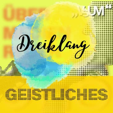 Re-Broadcast: # 772 Ark Nitsche, Christian Marte, Elisabeth Birnbaum: Dreiklang "Geistliches" | 15.08.23