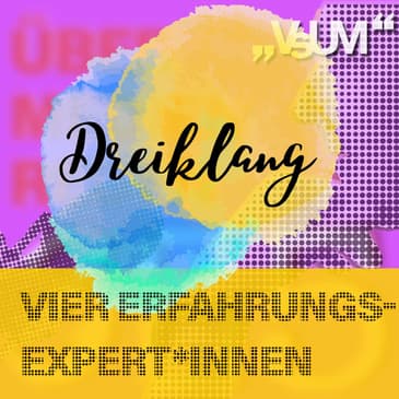 # 839 Hannah Frisch & Mimi Novy (Change For The Youth), Manfred & Michael (Anonyme Alkoholiker): Dreiklang "Vier Erfahrungsexpert*innen" | 09.11.23