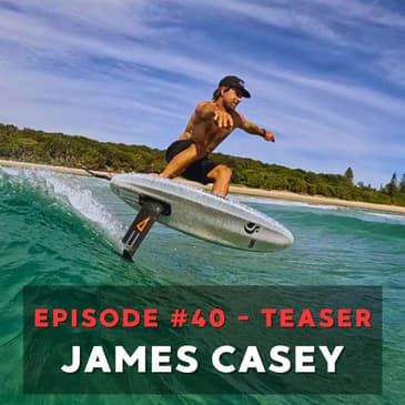 Episode #40 - James Casey