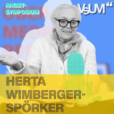 # 956 Herta Wimberger-Spörker: Ein Kind kann gar nicht ohne Ängste auf die Welt kommen | 30.04.26