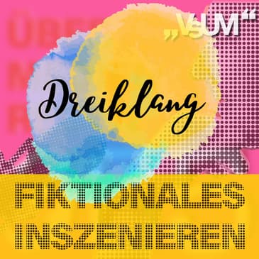 Re-Broadcast: # 550 Alexandra Makarová, Michael Podogil, Paul Harather: Dreiklang "Fiktionales inszenieren" | 29.07.22