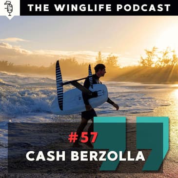 Episode #56 - Cash Berzolla