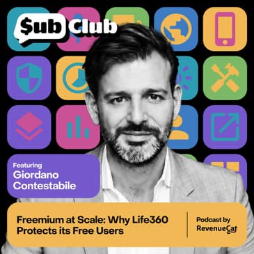 Freemium at Scale: Why Life360 Protects its Free Users – Giordano Contestabile