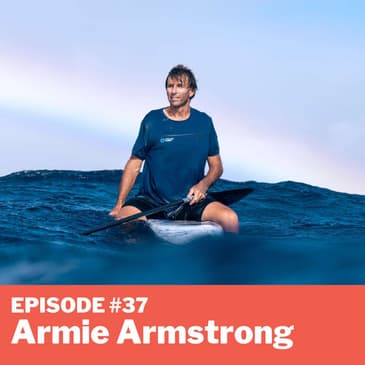 Episode #37 - Armie Armstrong