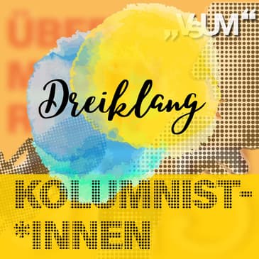 Re-Broadcast: # 644 Andreas Mölzer, Rainer Nowak, Rudi Anschober: Dreiklang "Kolumnist*innen" | 07.11.22