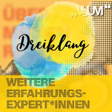 Re-Broadcast: # 829 Nicole Kornherr, Margit Preinfalk, Martin Eisner: Dreiklang "Weitere Erfahrungsexpert*innen" | 30.10.23