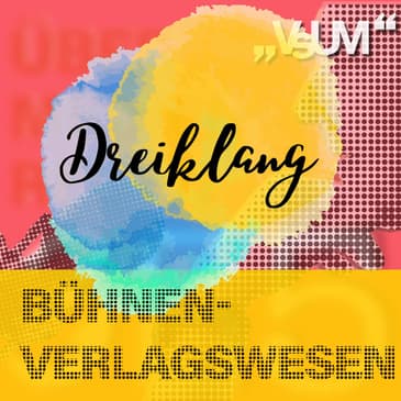 Re-Broadcast: # 653 Maria Teuchmann, Jakob Krisper, Georg Tomandl: Dreiklang "Bühnenverlagswesen" | 16.11.22
