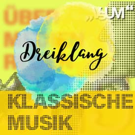 Re-Broadcast: # 584 Johanna Doderer, Christoph Wagner-Trenkwitz, Ernst Smole: Dreiklang "Klassische Musik" | 08.09.22
